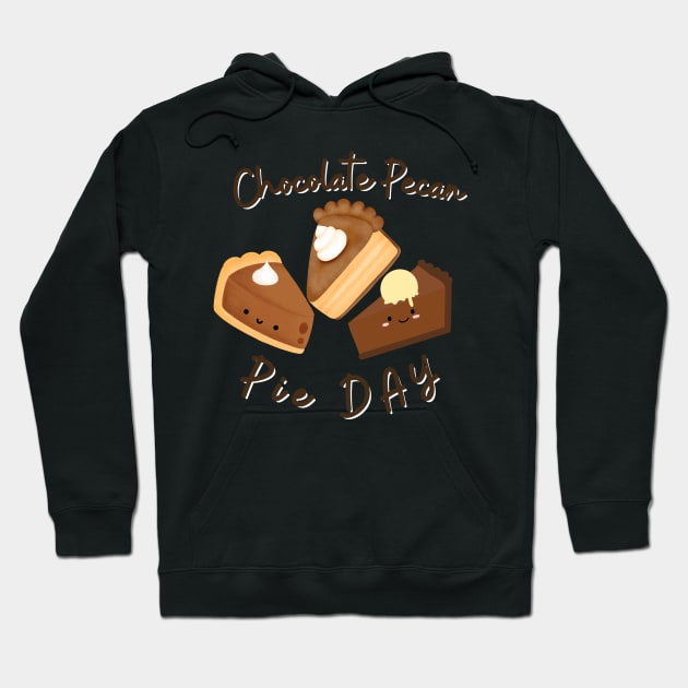National Chocolate Pecan Pie day Lover Shirt for boys , girls and children to celebrate Pie day Hoodie by Vortex.Merch